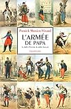 Larme De Papa Ou La Drle Dhistoire Du Soldat Franais
