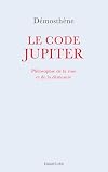 Le code Jupiter - Philosophie de la ruse et de la démesure