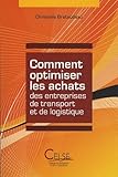 Comment Optimiser Les Achats Des Entreprises De Transport Et De Logistique