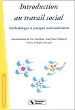 Introduction Au Travail Social Mthodologies Et Pratiques Nordamricaines
