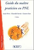 Guide Du Maitre Praticien En Pnl