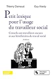 Petit Lexique Pour Lusage Du Travailleur Social Conseils Aux Travailleurs Sociaux Et Aux Bnficiaires Du Travail Social