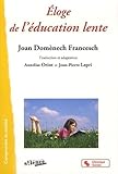Eloge De L'%C3%A9ducation Lente