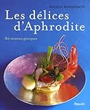 Les D%C3%A9lices D'aphrodite : 80 Recettes Grecques