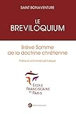 Le Breviloquium. Breve Somme De La Doctrine Chr%C3%A9tienne