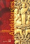 Les Andalousies: de Damas à Codoue: catalogue de l'exposition, Paris, Institut du monde arabe, 29 novembre 2000-15 avri