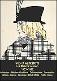 Le Wiener Werksttte Les Ateliers Viennois 19031932