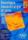 Neurologie, Neurochirurgie Et Soins Infirmiers : Module N %C2%B0 10