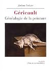 Géricault. Généalogie de la peinture (Studiolo) (French Edition)