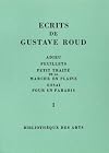Ecrits de Gustave Roud, 3 volumes