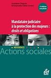 Mandataire Judiciare %C3%A0 La Protection Des Majeurs : Droits Et Obligations
