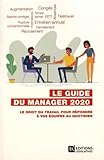 Le Guide Du Manager 2020 Le Droit Du Travail Pour Rpondre Vos Quipes Au Quotidien