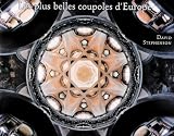 Visions Clestes Les Plus Belles Coupoles Deurope