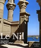 Le Nil Aux Sources De Legypte Antique