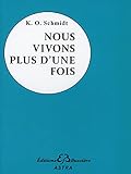 Nous Vivons Plus Dune Fois
