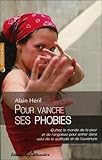 Pour Vaincre Ses Phobies