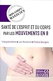 Sant%C3%A9 De L'esprit Et Du Corps Par Les Mouvements En 8   Mon Corps Magicien