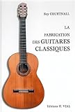 Fabrication Des Guitares Classiques