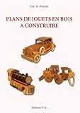 Plans De Jouets En Bois Construire