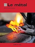 Le Mtal Art Et Techniques