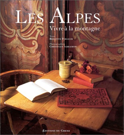 Les Alpes. Vivre à la montagneC. Sarramon, B. Forgeur