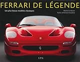 Ferrari De L%C3%A9gende: Les Plus Beaux Mod%C3%A8les Classiques