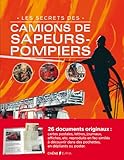 Les Secrets Des Camions De Sapeurs Pompiers