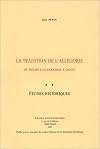 La tradition de l'allégorie de Philon d'Alexandrie à Dante