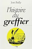L'histoire Du Greffier
