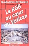 Le Kgb Au Coeur Du Vatican