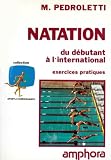 Natation Du Dbutant Linternational Exercices Pratiques Dition 1991