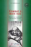Combat Main Nue Histoire Et Traditions En Extrmeorient