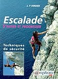 Escalade. S'initier Et Progresser