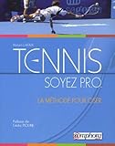 Tennis   Soyez P.r.o., La Methode Pour Oser