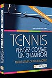 Tennis   Pensez Comme Un Champion   Mode D'emploi Pour Gagner