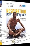 Respiration Pour Lapne Du Dbutant Lexpert Principes Fondamentaux Et Exercices Pratiques