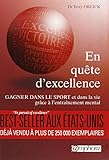 En Qu%C3%AAte D'excellence (in Pursuit Of Excellence)   Gagner Dans Le Sport Et Dans La Vie Gr%C3%A2ce %C3%A0 L'entra%C3%AEnement Mental