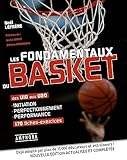 Fondamentaux Du Basket (les) Initiation Perfectionnement Performance U10 Aux