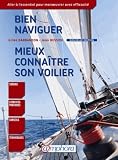 Bien naviguer et mieux connaître son voilier