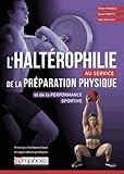 L'halt%C3%A9rophilie Au Service De La Pr%C3%A9paration Physique   Principes Fondamentaux Et Application Pratique