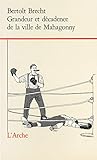 Grandeur Et D%C3%A9cadence De La Ville De Mahagonny