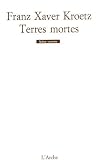 Terres mortes: fragments dramatiques