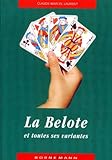 La Belote Et Toutes Ses Variantes