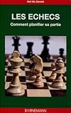 Les Checs Lart De La Planification Analyse De 36 Parties Coup Par Coup