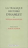La Tragique Histoire D'hamlet