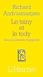 Le Tsiny Et Le Tody
