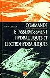Commande Et Asservissement Hydrauliques Et %C3%A9lectrohydrauliques
