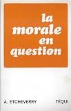 La Morale En Question