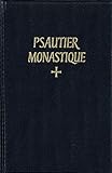 Psautier Monastique Latinfranais Selon La Rgle De Saint Benot Les Autres Schmas Approuvs Not En Chant Grgorien