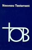 Nouveau Testament: Traduction Oecumenique De La Bible (%C3%A9dition Poche, Broche)